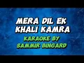 Download Lagu Mera Dil Ek Khali Kamra Karaoke by Joen Reva