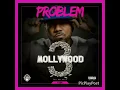 Problem - Enemies Feat. Badd Lucc - MollyWood 3. The Relapse: A Side