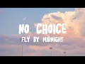 Download Lagu Fly By Midnight - No Choice (Lyrics)