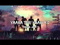 Yaara Teri Yaari Ko Dark Musics al