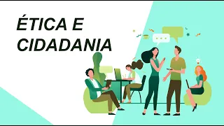 Ética e Cidadania - Aula 1