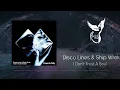 Disco Lines & Ship Wrek - I Don't Trust A Soul [Experts Only]