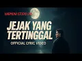 Lagu Jejak yang Tertinggal – Kenangan yang Tak Bisa Hilang | Harmoni Studio 24K | Official Lyric Video