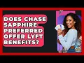 Does Chase Sapphire Preferred Offer Lyft Benefits - Crazy About Credit Cards