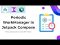 Periodic WorkManager in Jetpack Compose Jetpack Compose Tutorial Pixel Developer