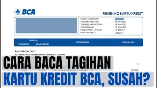 cara membaca tagihan kartu kredit bca susah atau mudah ya