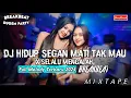 Download Lagu DJ BREAKBEAT FULL BASS🎵 DJ HIDUP SEGAN MATI TAK MAU X SELALU SABAR 🎶 MIXTAPE DUGEM PARTY NONSTOP🎶