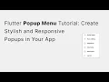 Flutter Popup Menu Tutorial Create Stylish and Responsive Popups in Your App Demo