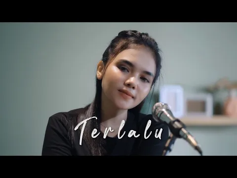 Download MP3 TERLALU - ST12 ( Ipank Yuniar feat. Azizah Arabie Cover \u0026 Lirik )