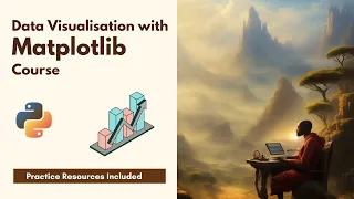 Data Visualization with Matplotlib Course