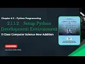2 1 1 2 Setup Python Development Environment Explained Ch-2 Class 11 Computer Science