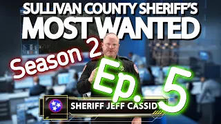 Sullivan County Sheriff s Office Most Wanted Season 2 Ep 5