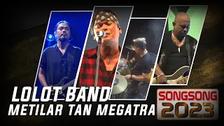 Download LOLOT BAND -  METILAR TAN MEGATRA  | SONGSONG 2023 MP3