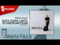Download Lagu Iwan Fals - Kata Siapa Cinta Itu Menyakitkan (Official Karaoke Video) | No Vocal