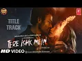 Download Lagu Tere Ishk Mein Song Arijit Singh Ft. Dhanush, Kriti Sanon | AR Rahman | Tere Ishq Mein Title Track