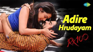 adire hrudayam video song rx 100 kartikeya payal rajput chaitan bharadwaj
