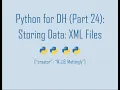Python for Digital Humanities 24 Storing Data - XML Files