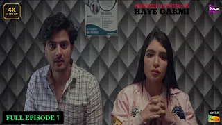 haye garmi prime shots full episode 1 aditi kohli 