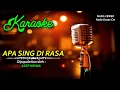 KARAOKE - APA SING DI RASA - Asep Kriwil (Nada Cewek)