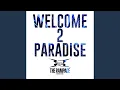 Download Lagu WELCOME 2 PARADISE