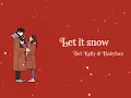 Let it snow // Tori Kelly & Babyface