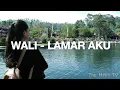 Download Lagu Wali - Lamar Aku (official lyric video)