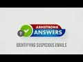 Armstrong Answers Identifying Suspicious Emails