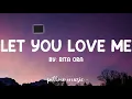 Let You Love Me - Rita Ora (Lyrics) 🎵