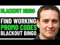 HOW TO GET BEST BLACKOUT BINGO DISCOUNT PROMO CODES IN 2025 FULL GUIDE