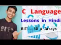 C - PROGRAMMING LECTURE 18 ARRAYS