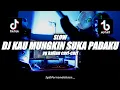 Download Lagu DJ KAU MUNGKIN SUKA PADAKU SLOW REMIX | VIRAL TIK TOK 🎶REMIX FULLBASS 2022 🔊BY FERNANDO BASS