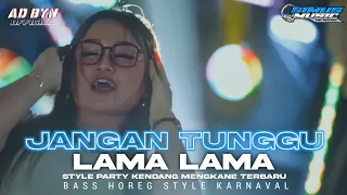 dj jangan tunggu lama lama terbaru bass horeg cocok untuk santai dan karnaval dj yang kalian cari 