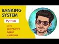 Python Tutorial Beginners Banking System oops concepts