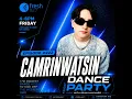 Friday Dance Party #222 with CamrinWatsin