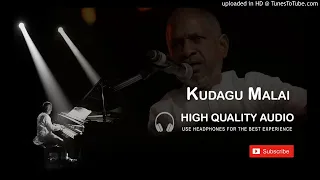 kudagu malai high quality audio song ilayaraja
