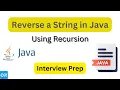 Java Recursion Reverse a String Efficiently Interview Prep
