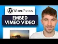 How to Embed Vimeo s on Your WordPress Website 2025