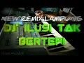 Download Lagu REMIX LAMPUNG 2019 - DJ ILUSI TAK BERTEPI