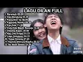Download Lagu Lagu Dilan Full
