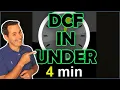 Discounted Cash Flow DCF in Under 4 Minutes