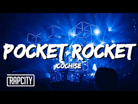 Download MP3 Cochise - Pocket Rocket (Lyrics)