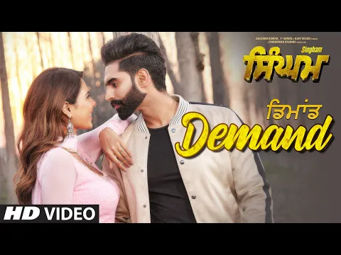 Download MP3 Singham: Demand Video Song | Parmish Verma | Sonam Bajwa | Shipra Goyal | Goldy Desi Crew