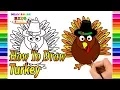 How to Draw Turkey Coloring Pages For Kids Learn Colors Draw Color Kids