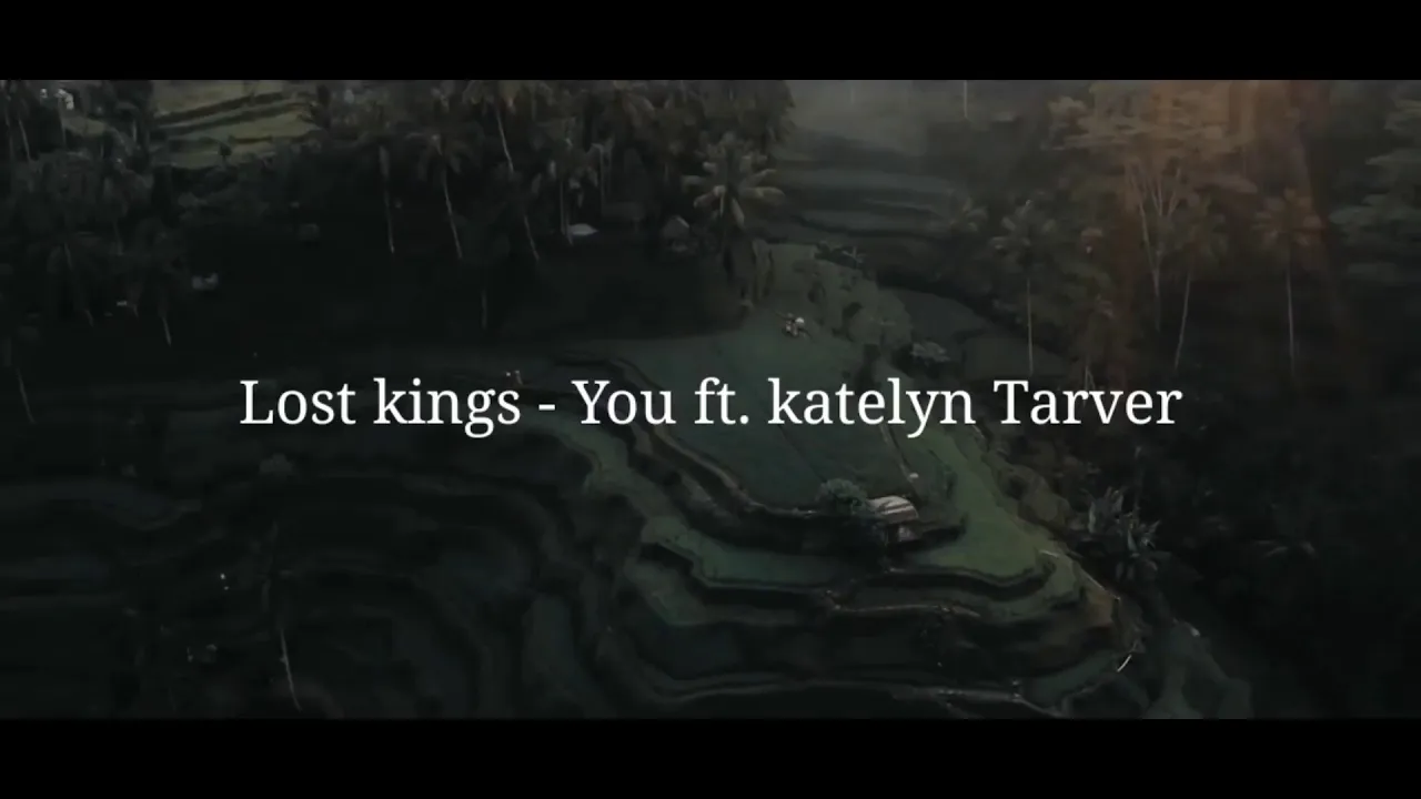 Lost kings - You ft. katelyn Tarver (cinematic) Lost kings - You ft. katelyn Tarver (cinematic)