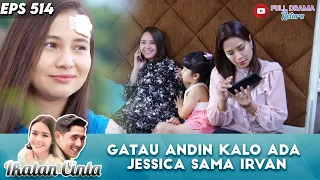 gatau andin kalo ada jessica sama irvan ikatan cinta