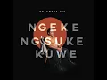 Ngeke Ng'suke Kuwe