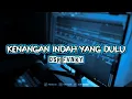 Download Lagu DJ SAD😥🥀KENANGAN INDAH YANG DULU || DSR FVNKY || DJ TERBARU!!!