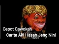 Lagu Full Dongeng Lucu Abah Asep Cepot  Carita Aki Hasan jeung Nini Wayang golek Sang Maestro
