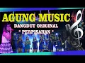 Download Lagu AGUNG MUSIC | DANGDUT  ORIGINAL