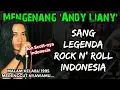 Download Lagu ANDY LIANY 'Sang Legenda Rock N Roll Indonesia' | Namanya Ditulis Di Hall Of Fame Kanada ‼️